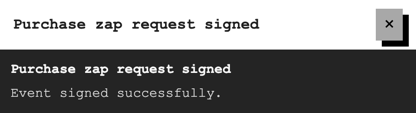 Purchase zap request signed confirmation